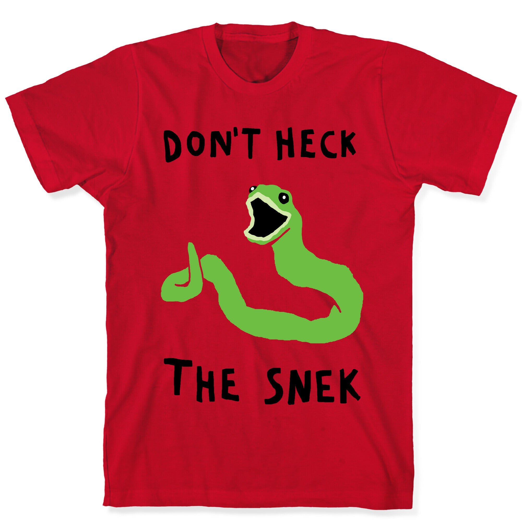 Don't Heck The Snek T-Shirt